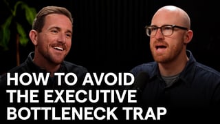 JE How to Avoid the Executive Bottleneck Trap Cover You Tube Thumbnail final