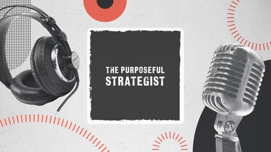 The Purposeful Strategist Podcast Website